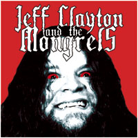 Jeff Clayton And The Mongrels 7" cover